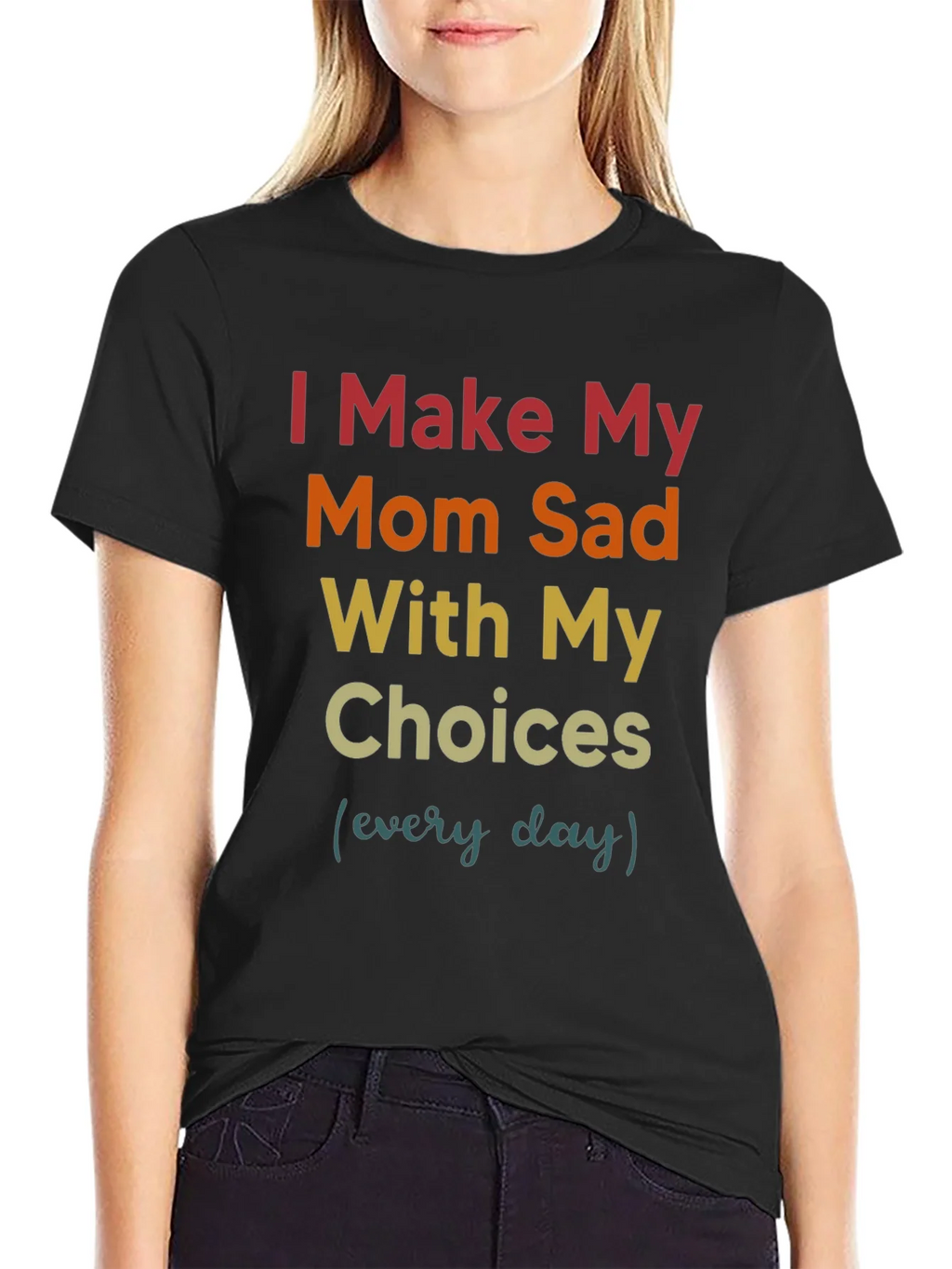 I Make My Mom Sad T-Shirt product image 2