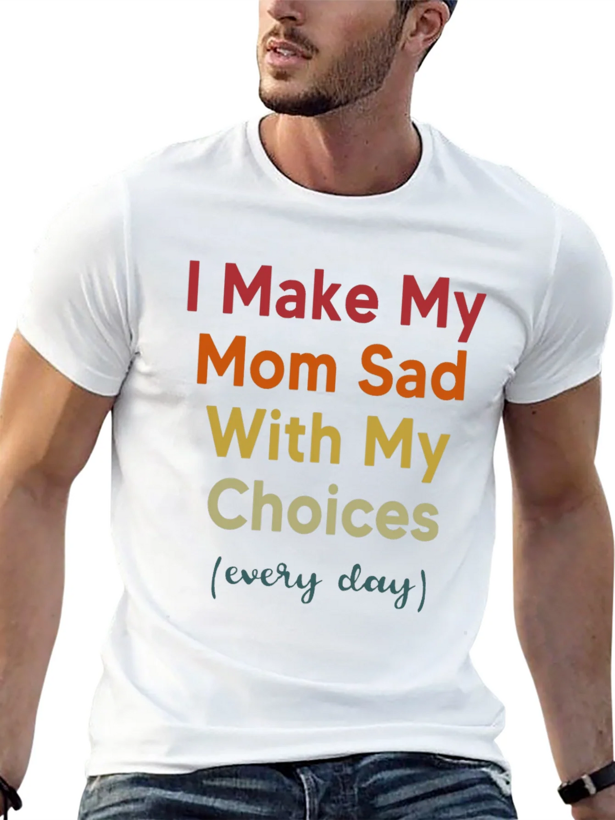 I Make My Mom Sad T-Shirt product image 12