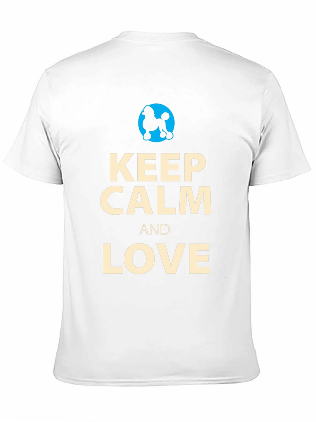 Keep Calm and Love Poodles T-Shirt product image 5