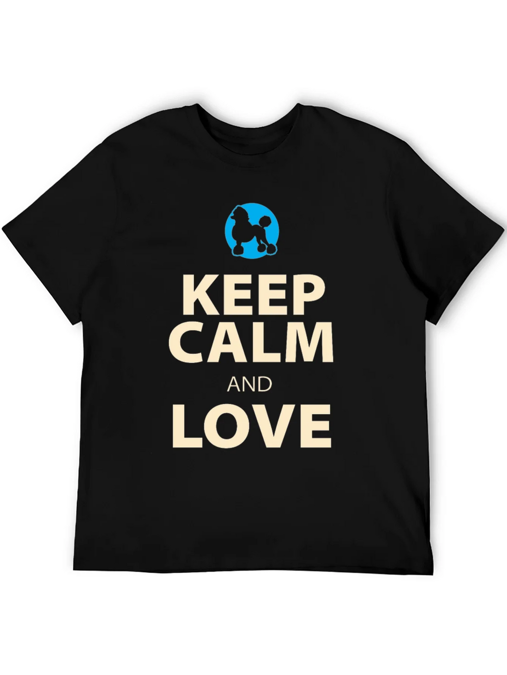 Keep Calm and Love Poodles T-Shirt product image 1