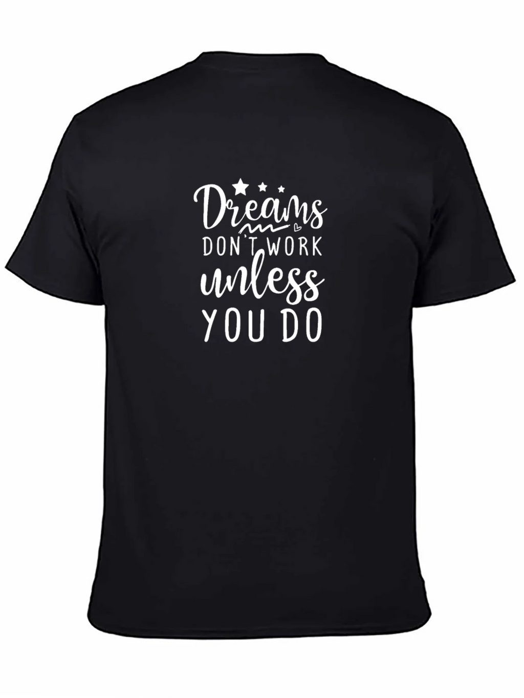 Dreams Dont Work T-Shirt product image 3