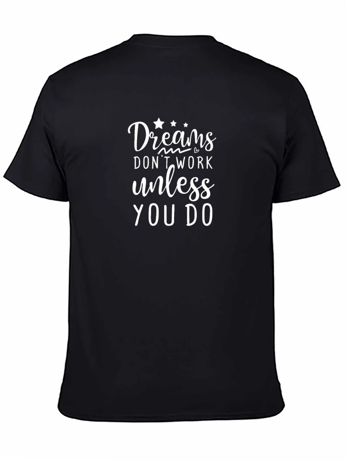 Dreams Dont Work T-Shirt product image 3
