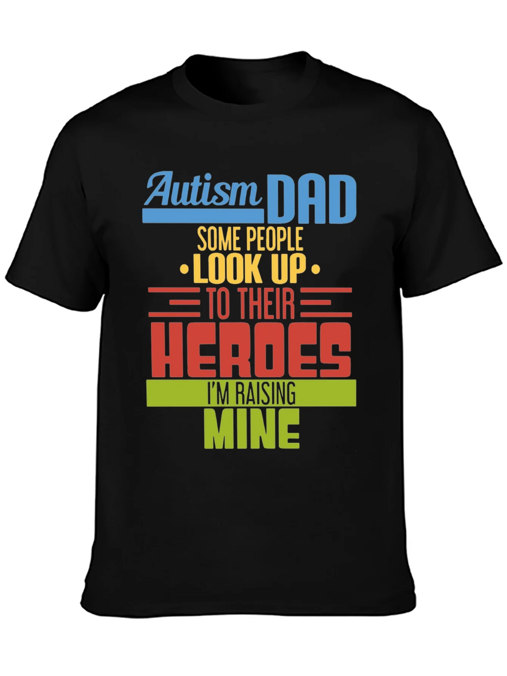 Autism Dad T-Shirt - Raising My Heroes Tee product image 3