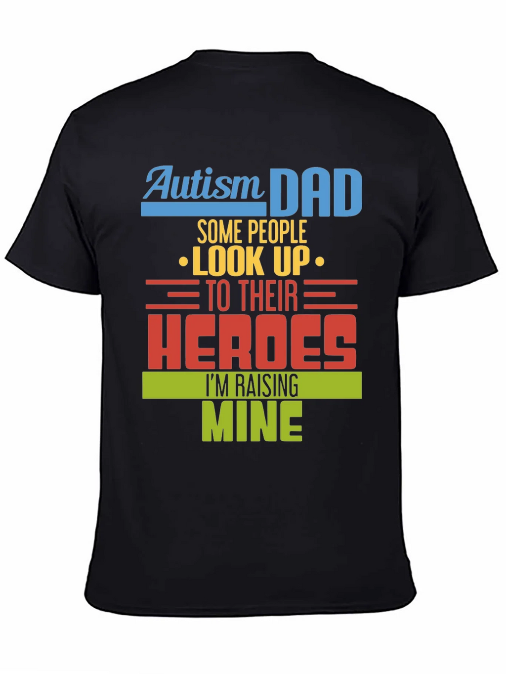 Autism Dad T-Shirt - Raising My Heroes Tee product image 4
