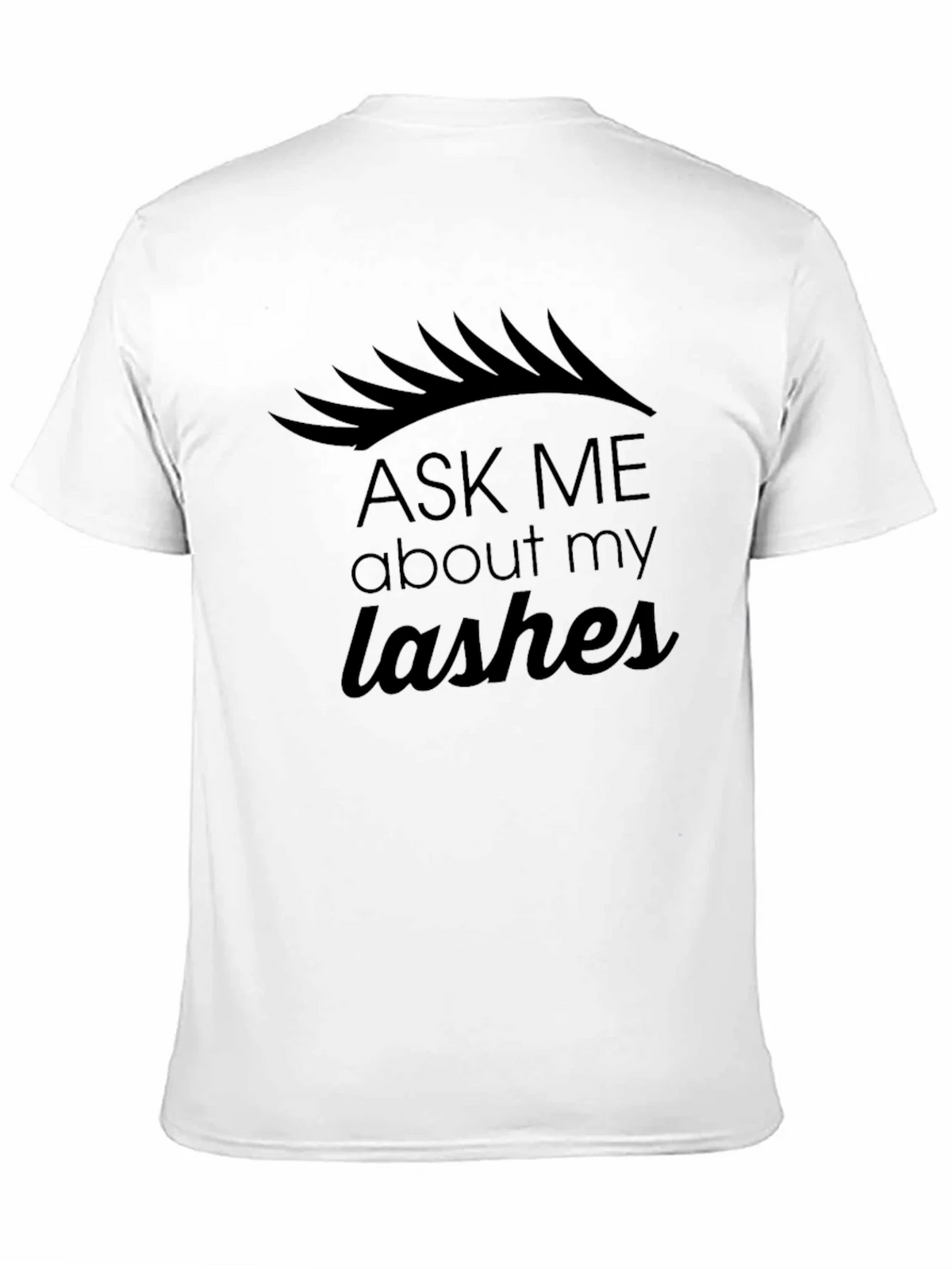 Ask Me About My Lashes Black Graphic Tee product image 8