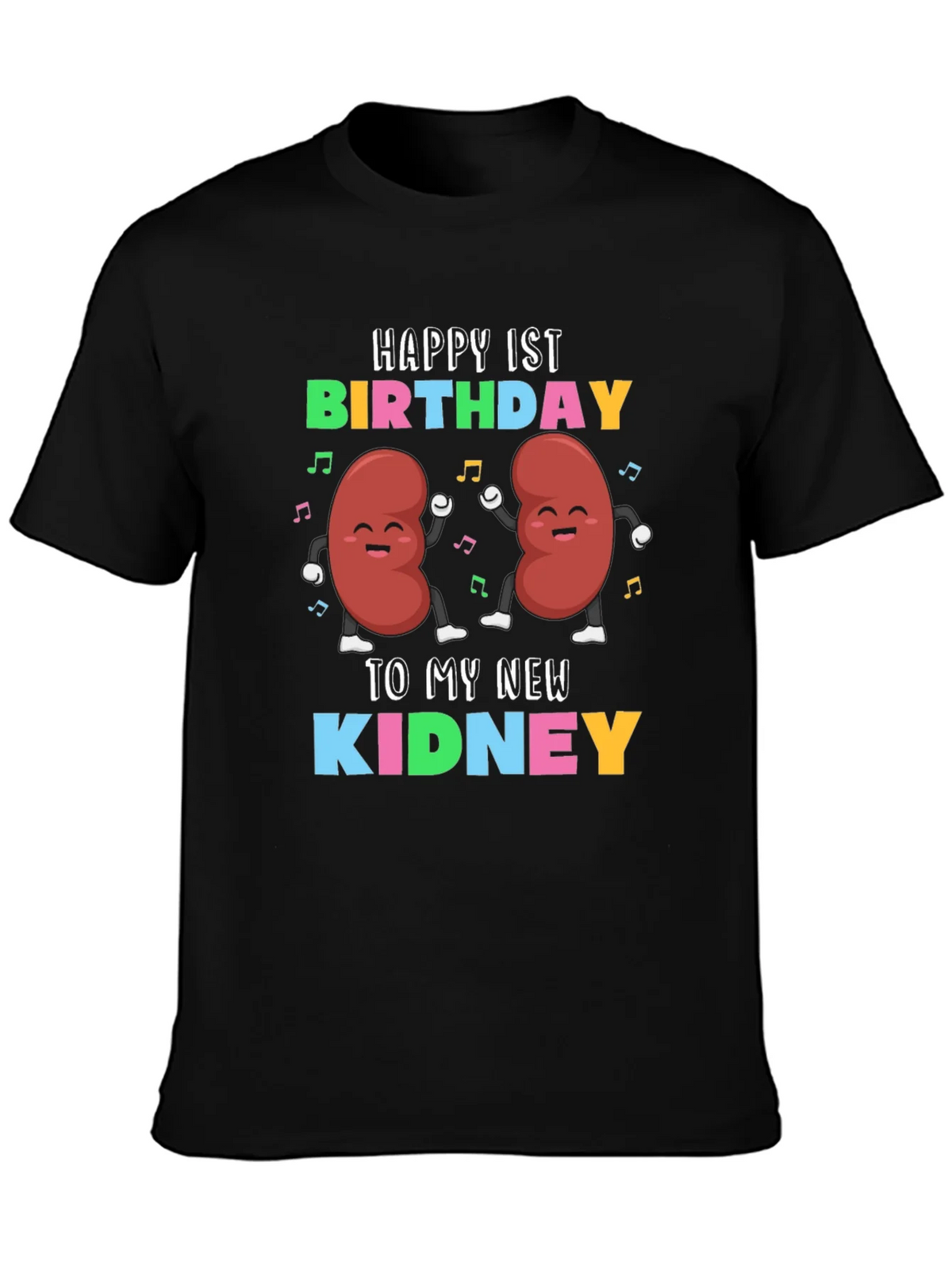 Happy 1st Birthday To My New Kidney T-Shirt product image 3