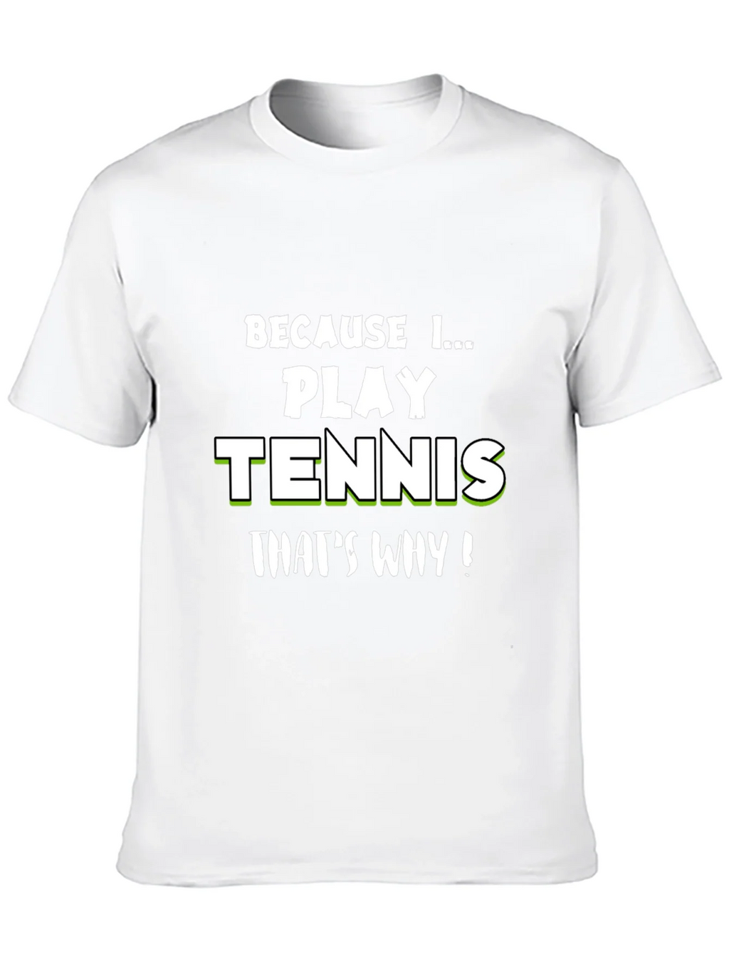 Tennis Player T-Shirt - Because I Play product image 5