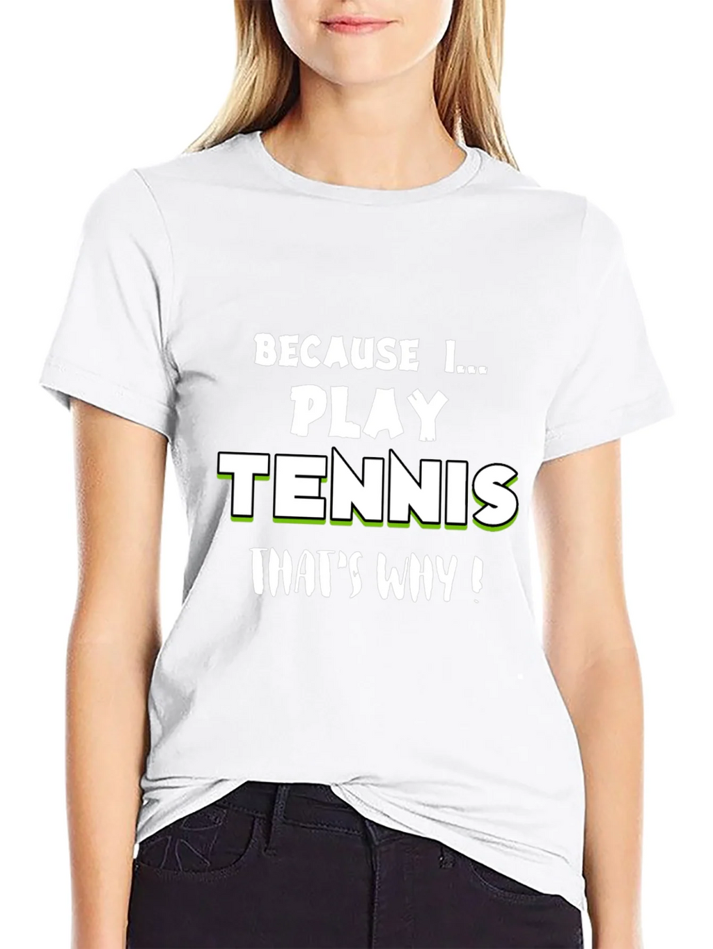 Tennis Player T-Shirt - Because I Play product image 4