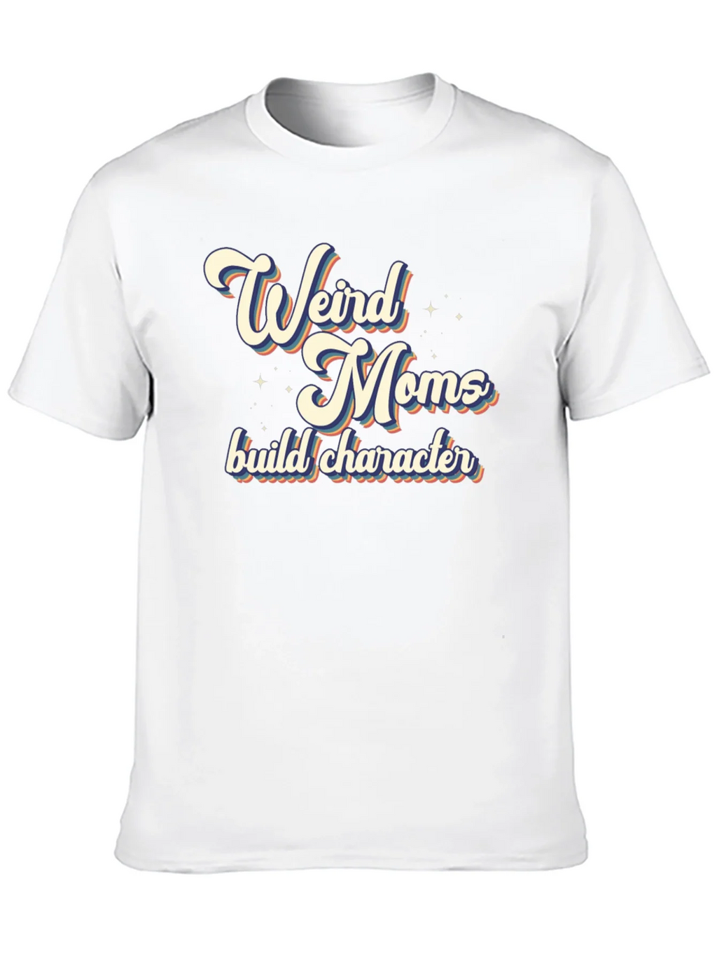 Weird Moms Build Character T-Shirt product image 9