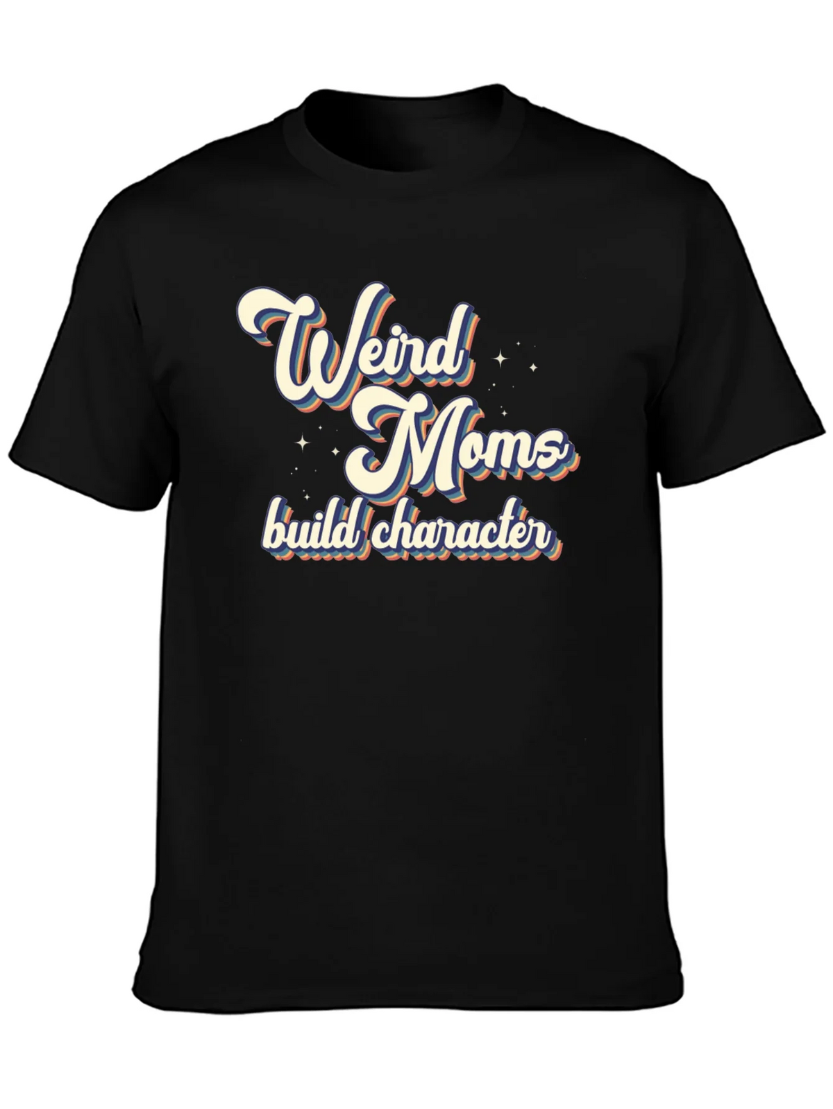 Weird Moms Build Character T-Shirt product image 3