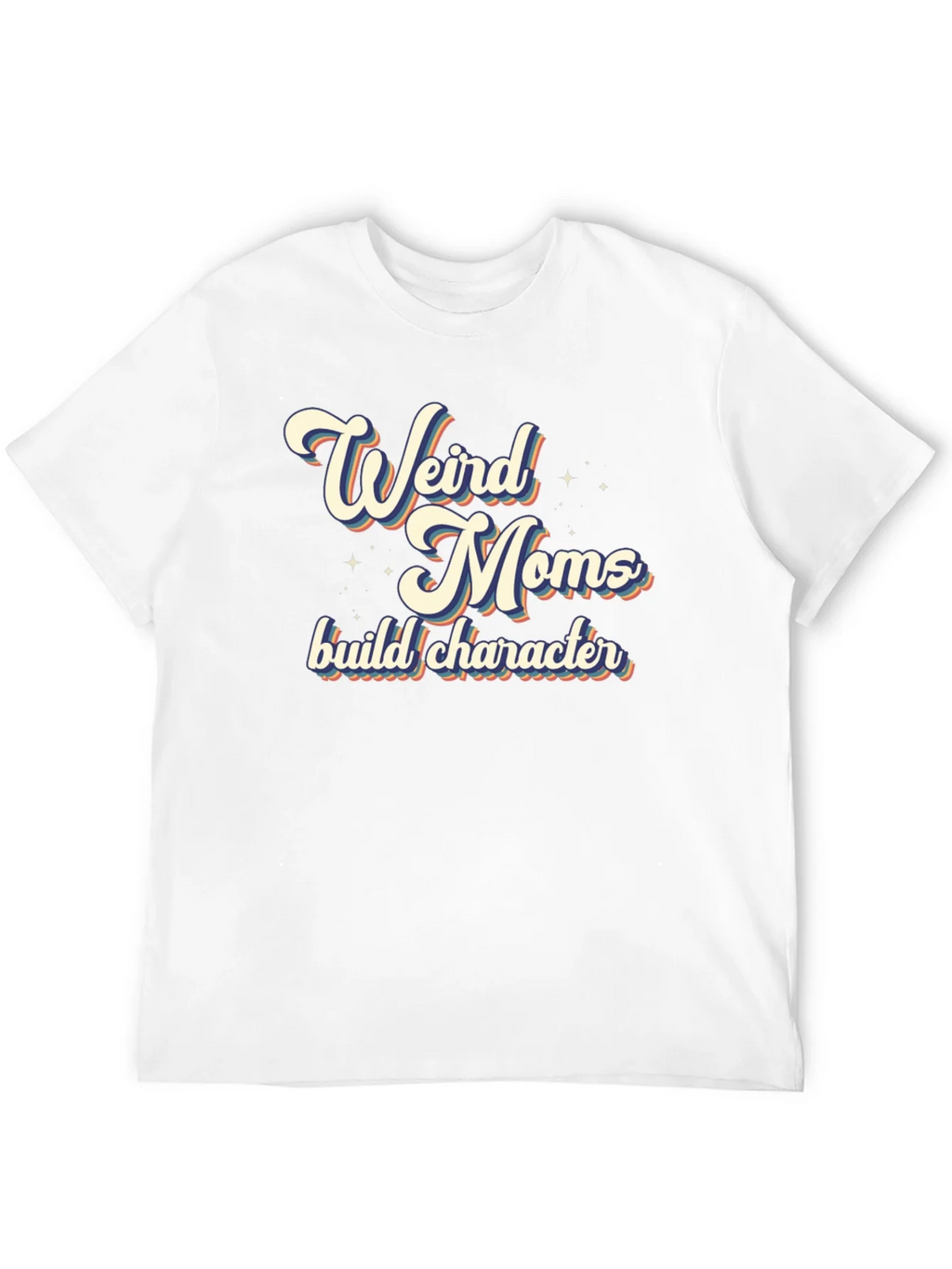 Weird Moms Build Character T-Shirt product image 11