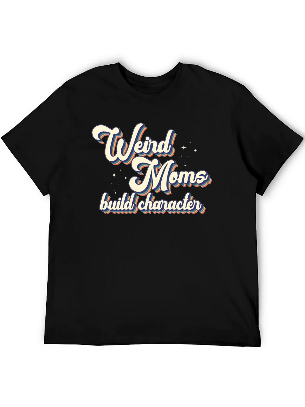 Weird Moms Build Character T-Shirt product image 5