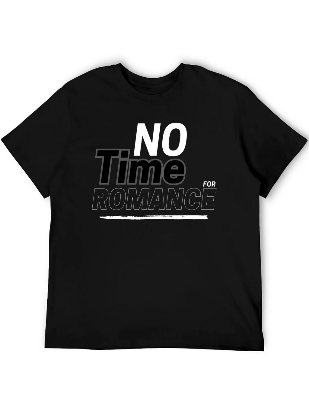 No Time For Romance Graphic T-Shirt product image 5