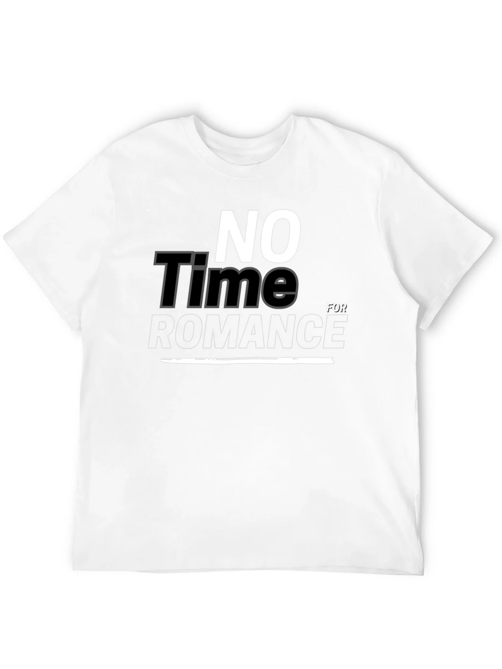No Time For Romance Graphic T-Shirt product image 11