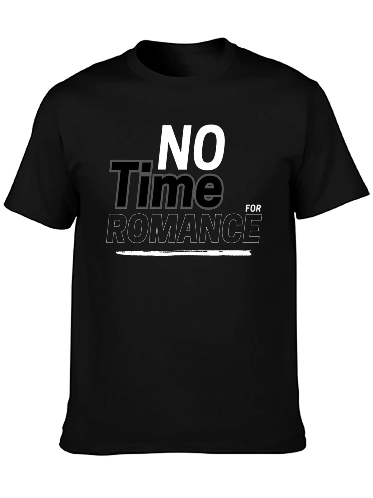 No Time For Romance Graphic T-Shirt product image 3