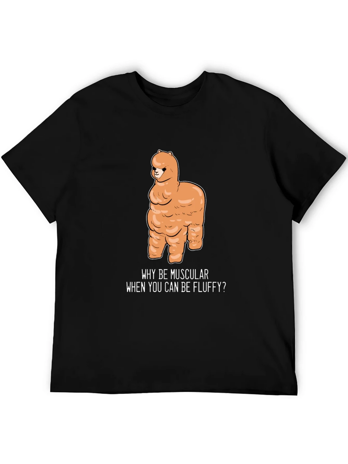 Fluffy Alpaca T-Shirt - Why Be Muscular? product image 4