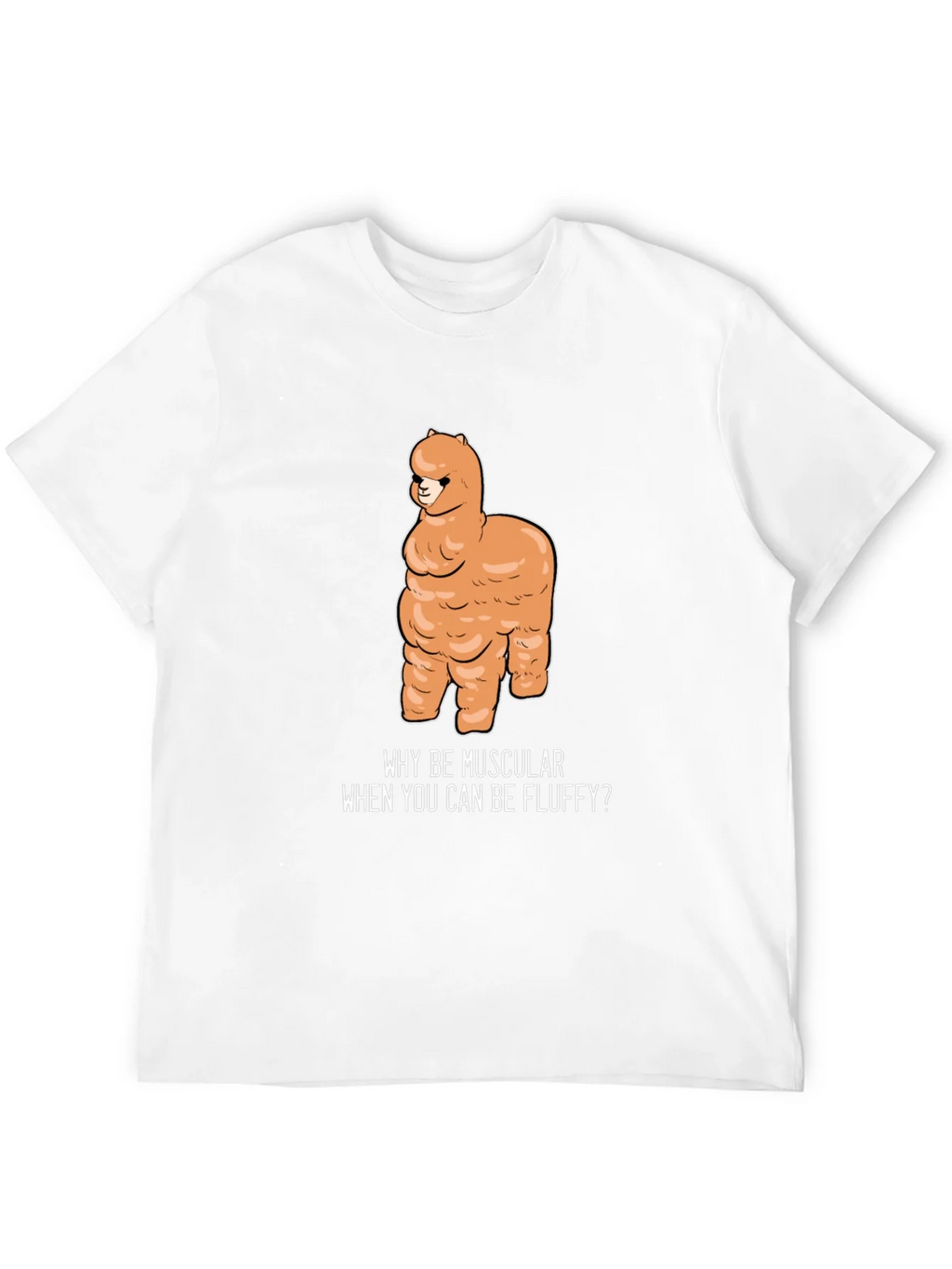Fluffy Alpaca T-Shirt - Why Be Muscular? product image 10