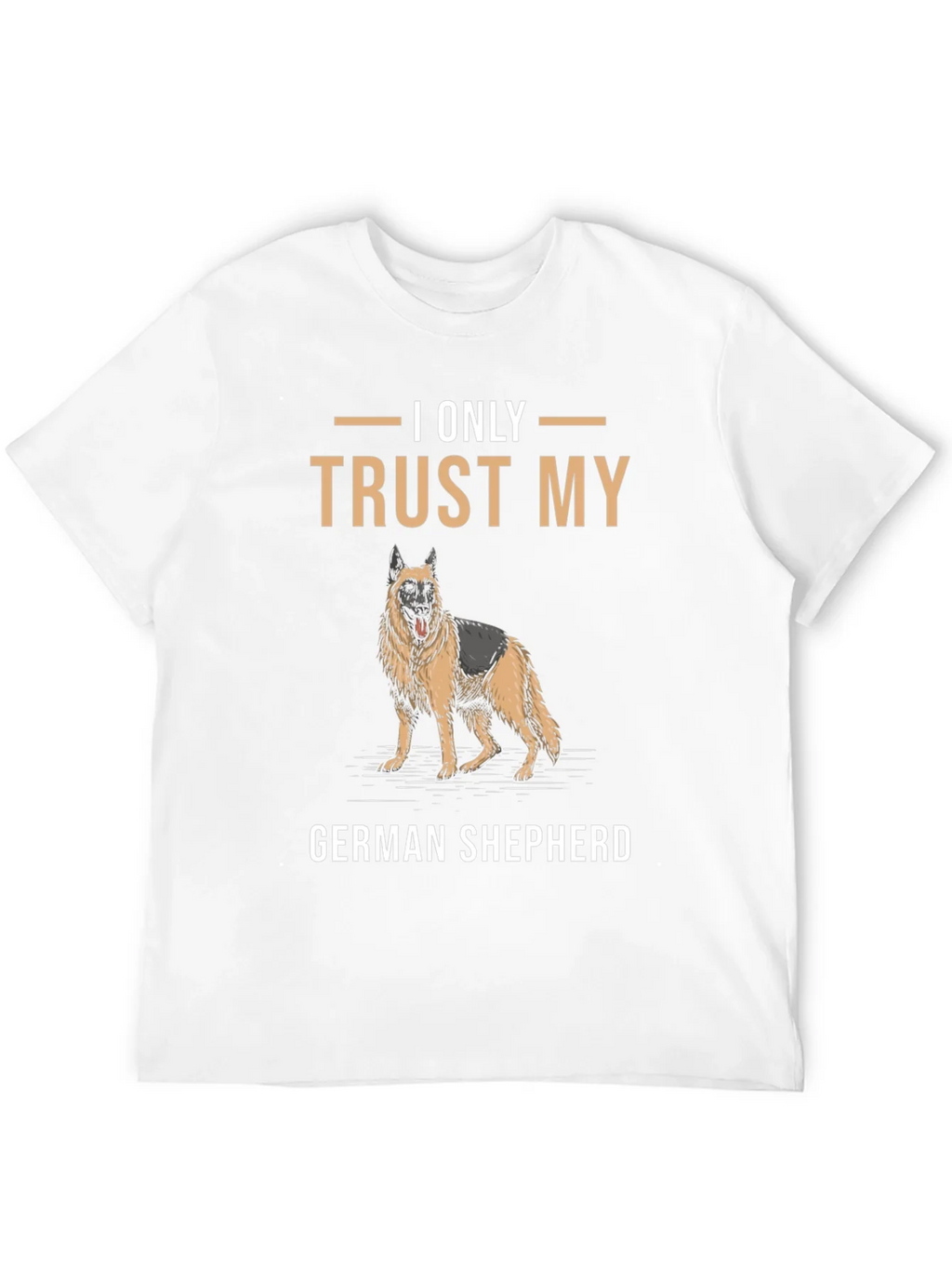 I Only Trust My German Shepherd T-Shirt product image 11