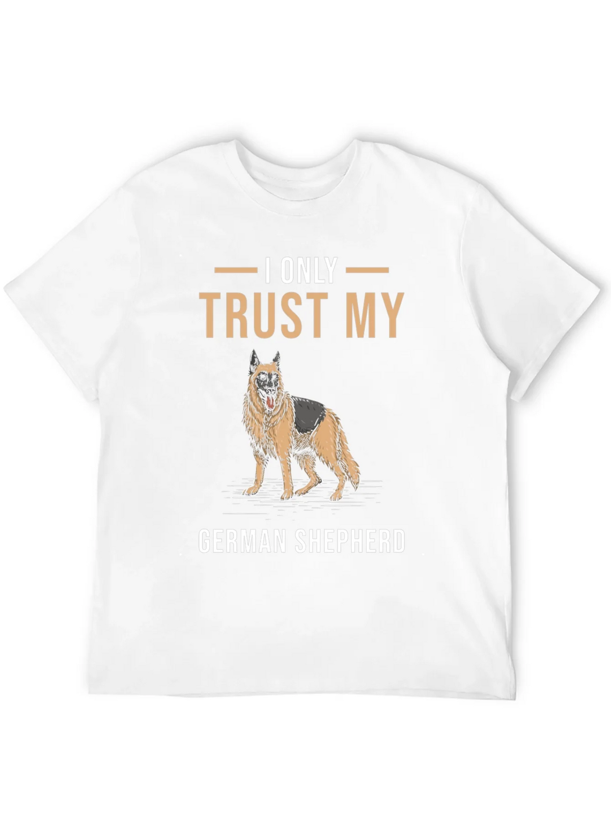 I Only Trust My German Shepherd T-Shirt product image 11