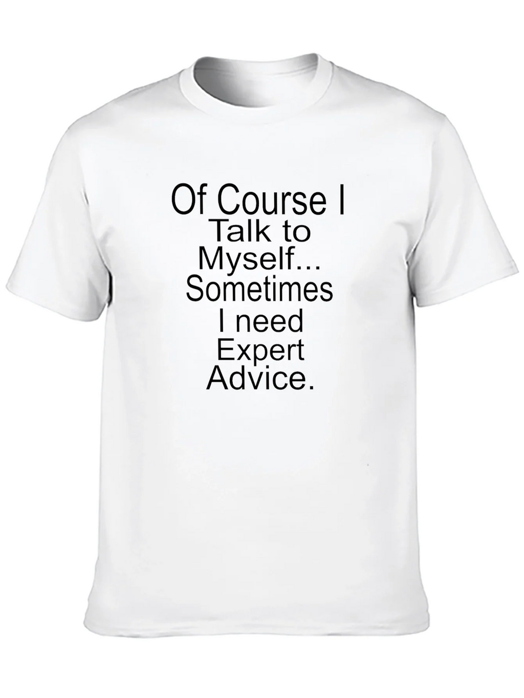 Funny Expert Advice T-Shirt product image 9