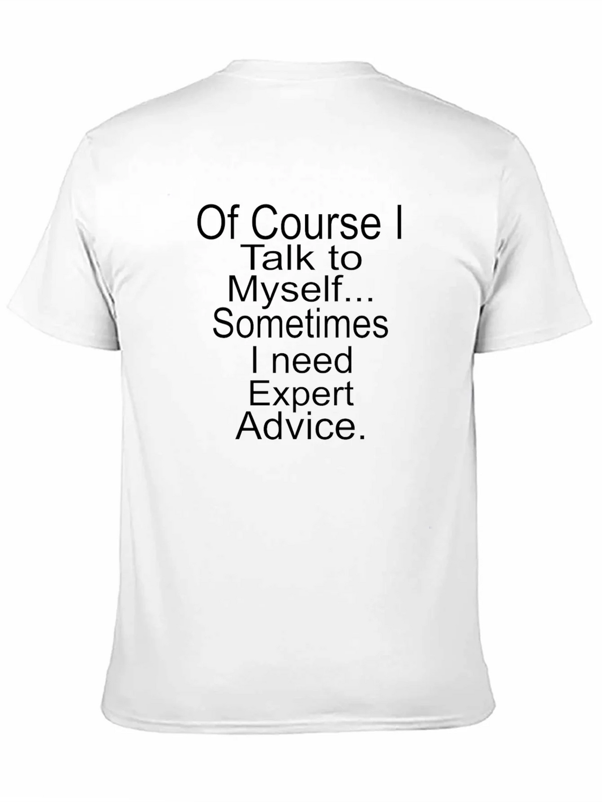 Funny Expert Advice T-Shirt product image 10