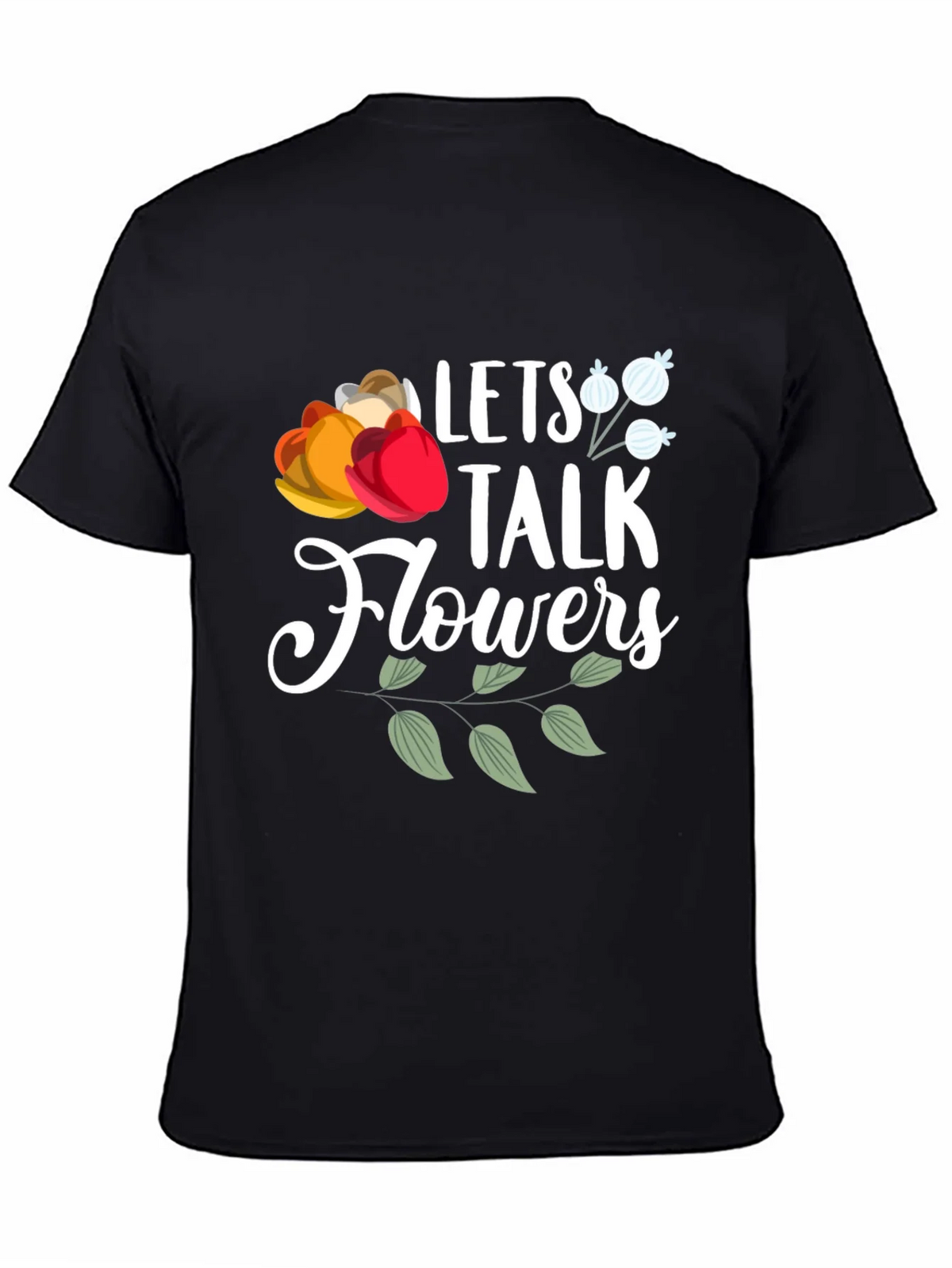 Lets Talk Flowers Graphic T-Shirt - Casual Wear product image 4