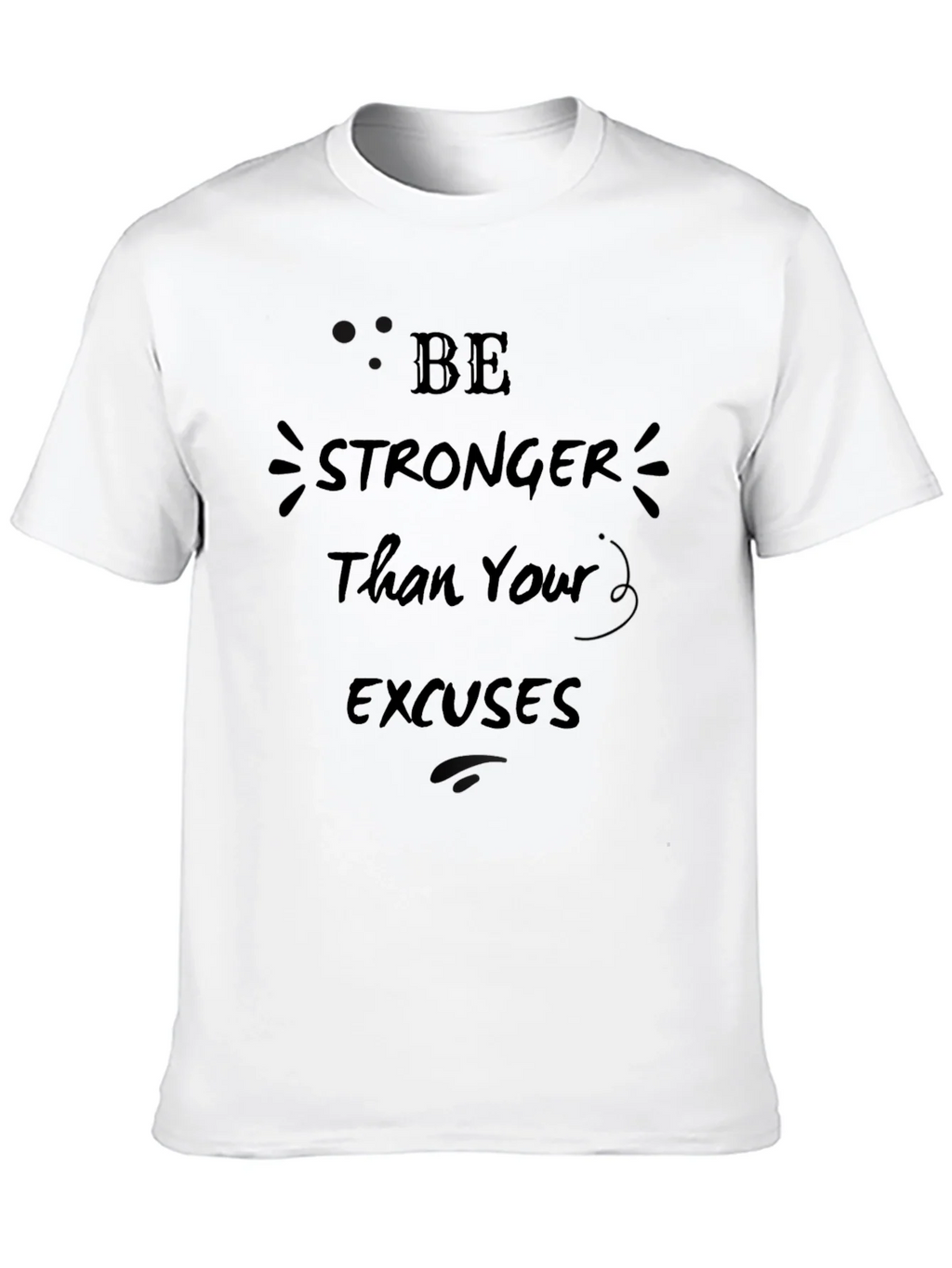 Be Stronger Than Your Excuses Mens T-Shirt product image 9