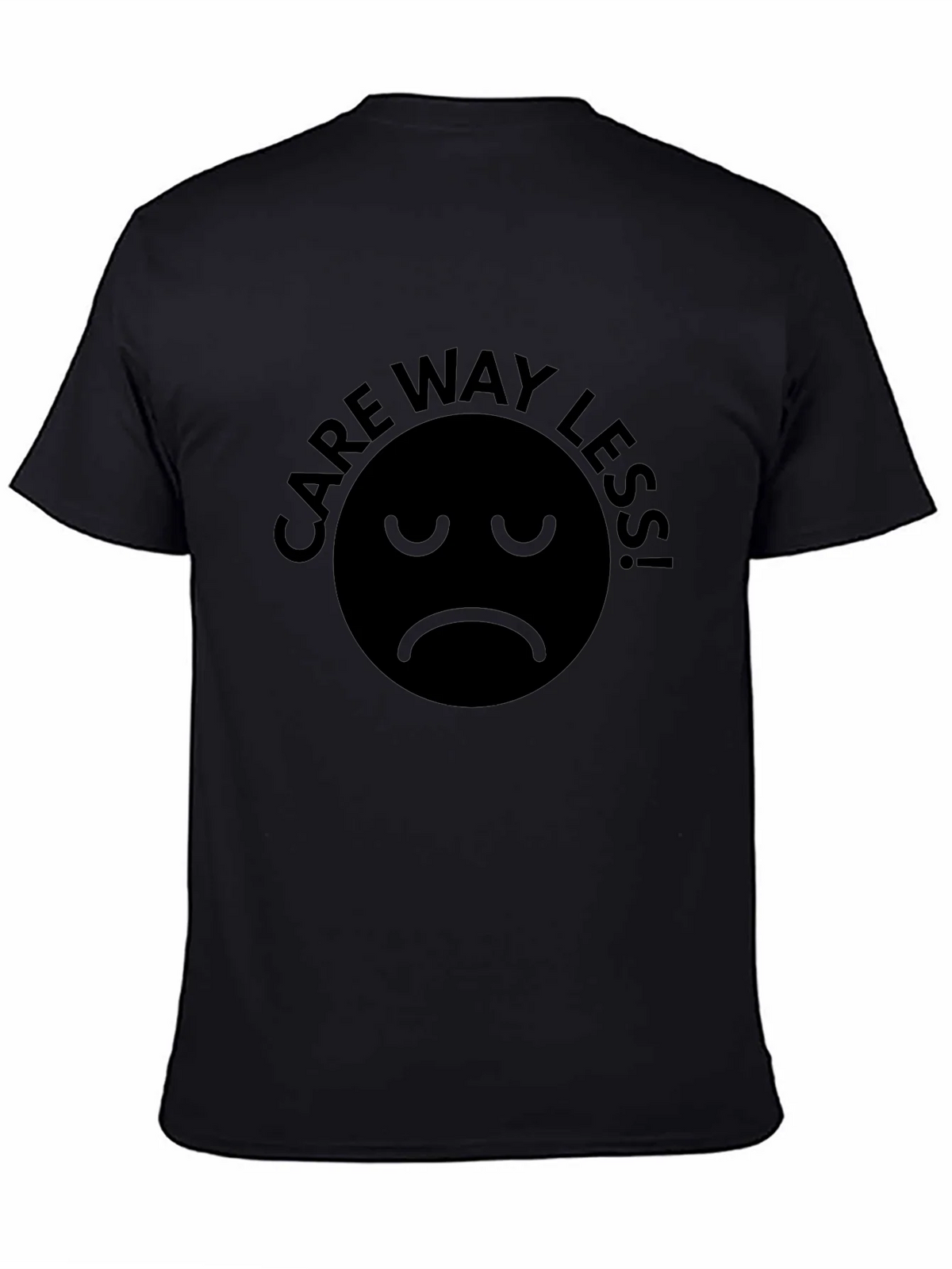 Care Way Less! Graphic T-Shirt Unisex Black product image 3