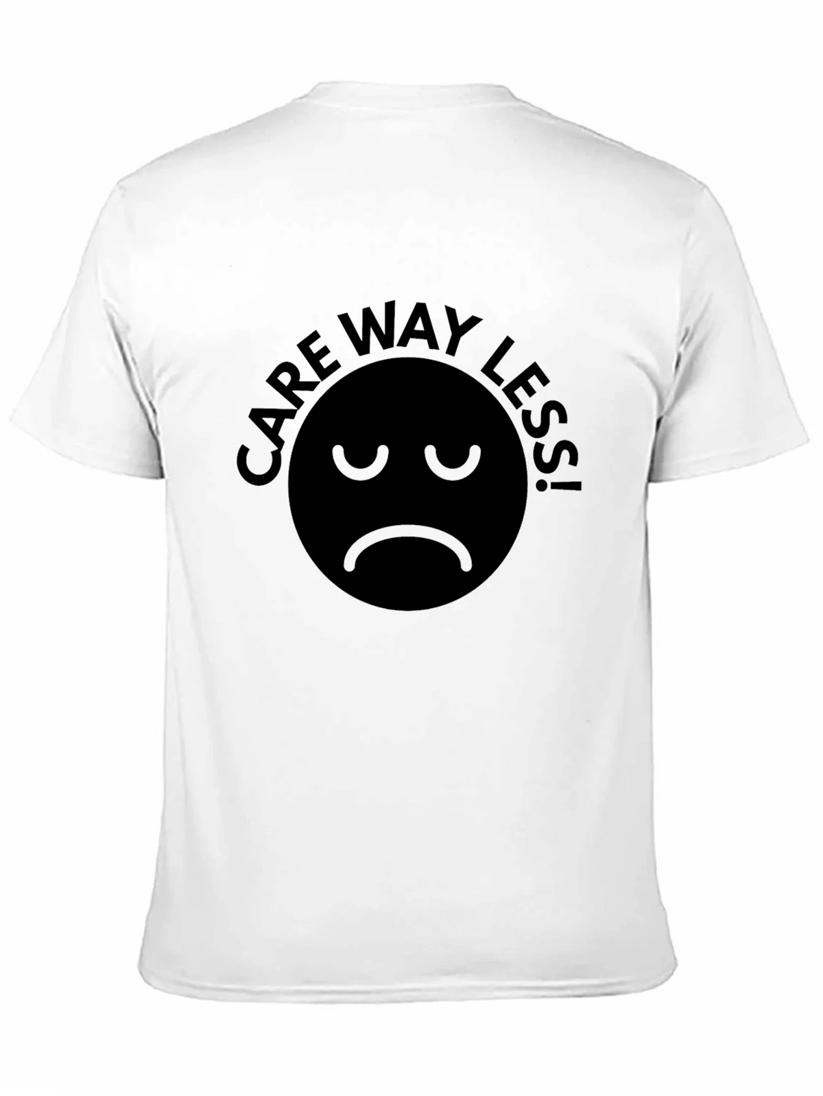 Care Way Less! Graphic T-Shirt Unisex Black product image 7