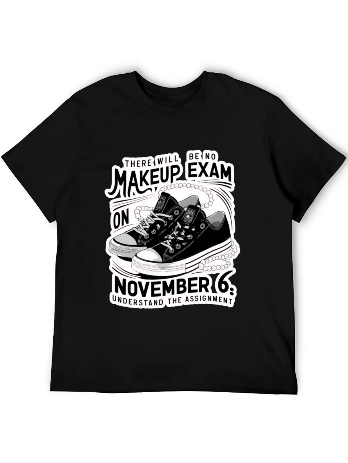 Makeup Exam T-Shirt - November 6th product image 4