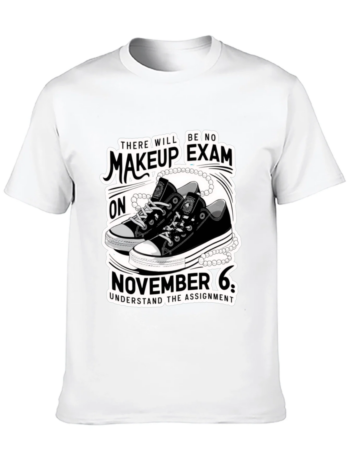 Makeup Exam T-Shirt - November 6th product image 6