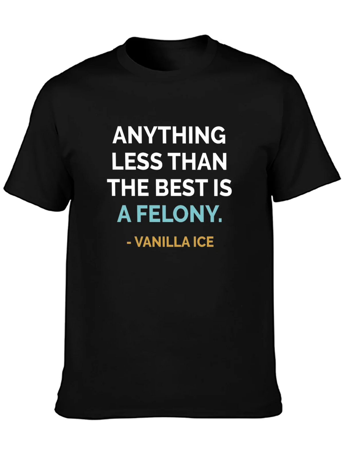 Anything Less Than The Best T-Shirt product image 2