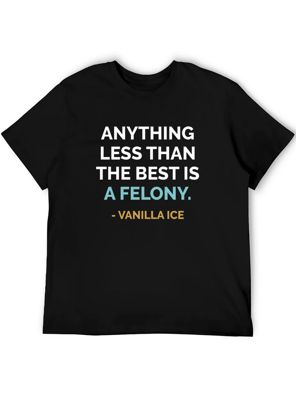 Anything Less Than The Best T-Shirt product image 3