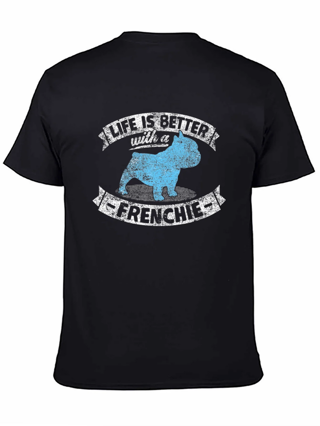 Life is Better with a Frenchie T-Shirt product image 3