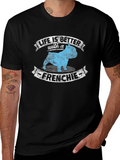Life is Better with a Frenchie T-Shirt product image 1