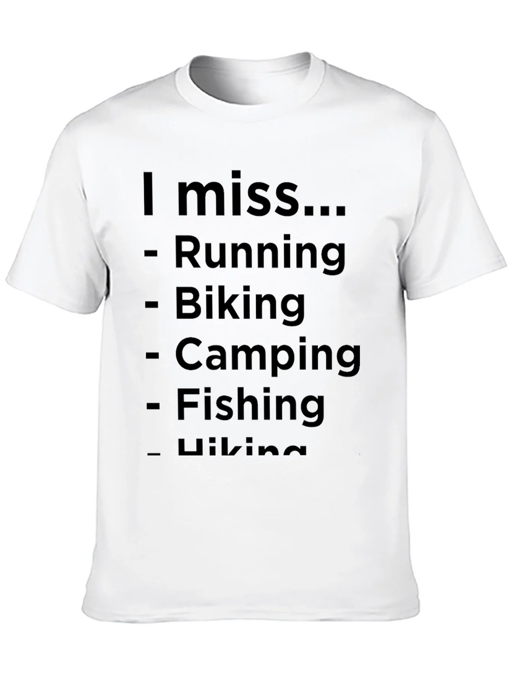 I Miss Running Biking Camping T-Shirt product image 9