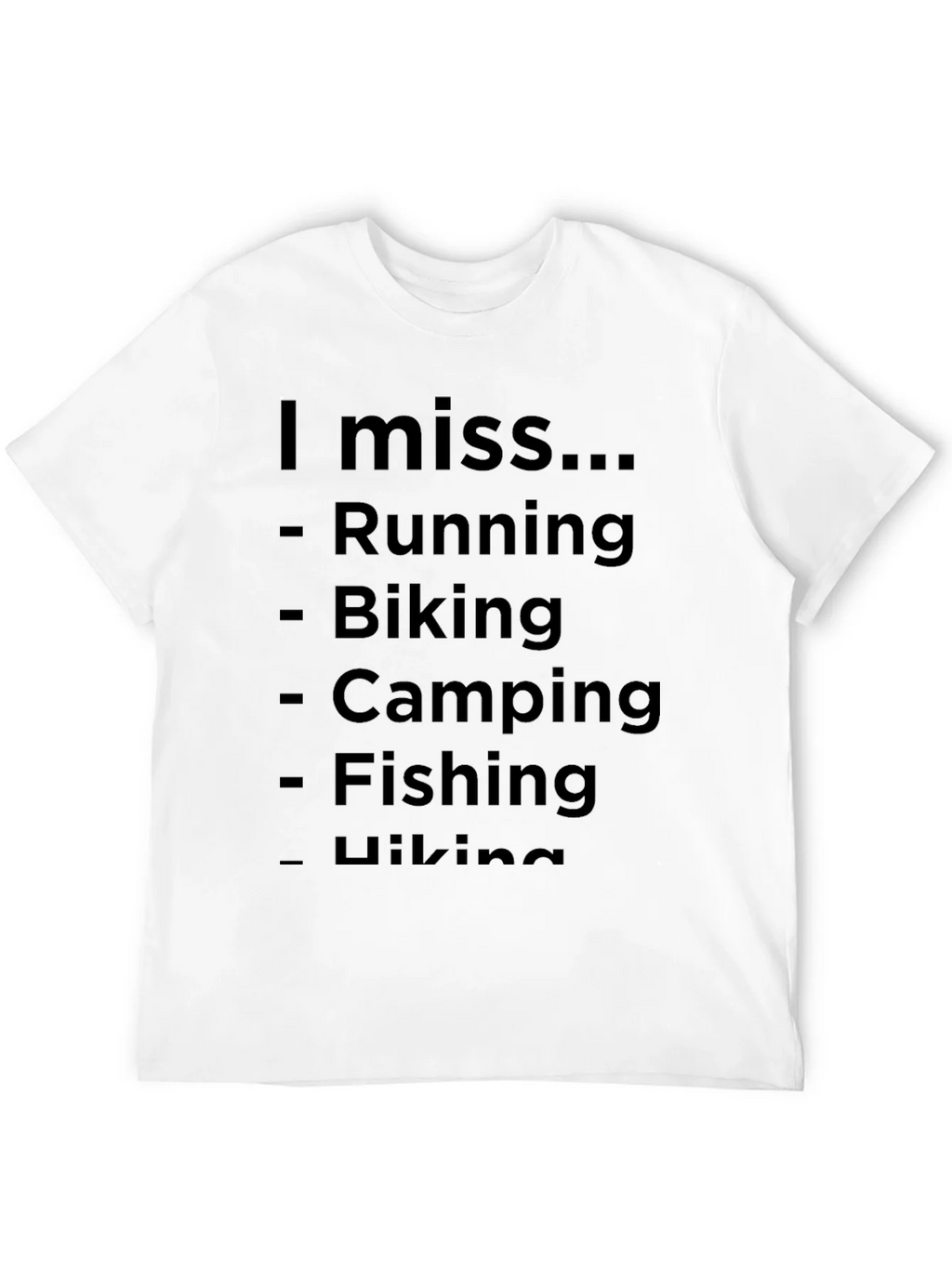 I Miss Running Biking Camping T-Shirt product image 11