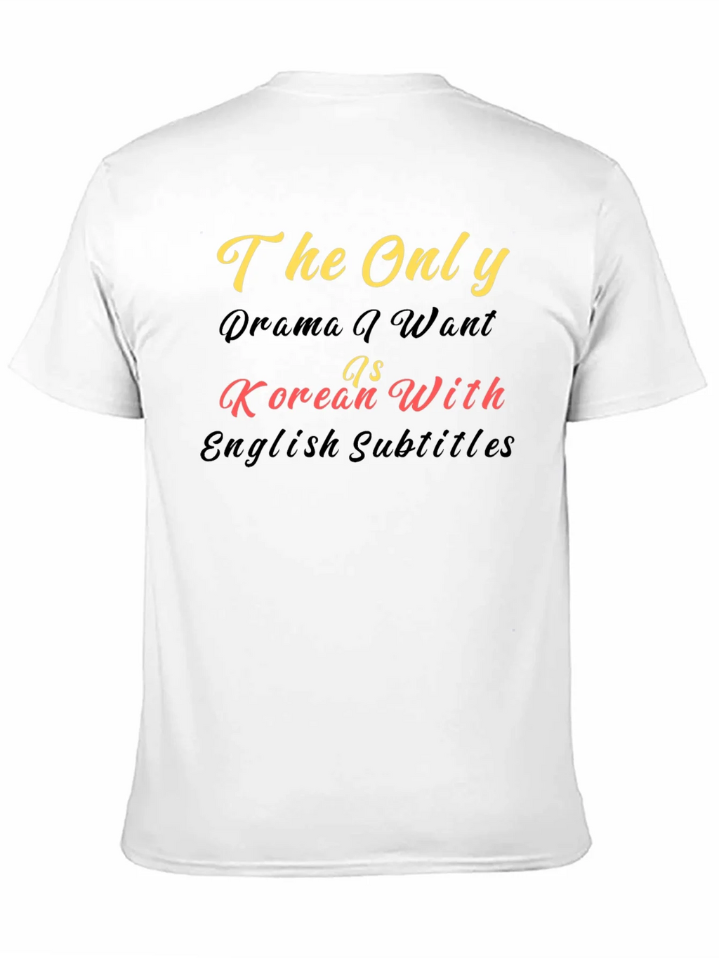 Korean Drama Fan T-Shirt - The Only I Want Tee product image 9