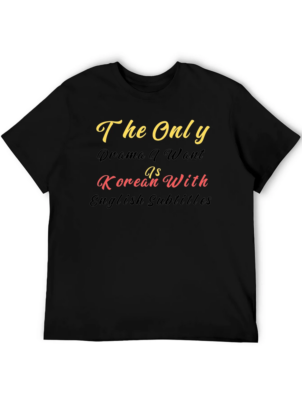 Korean Drama Fan T-Shirt - The Only I Want Tee product image 4