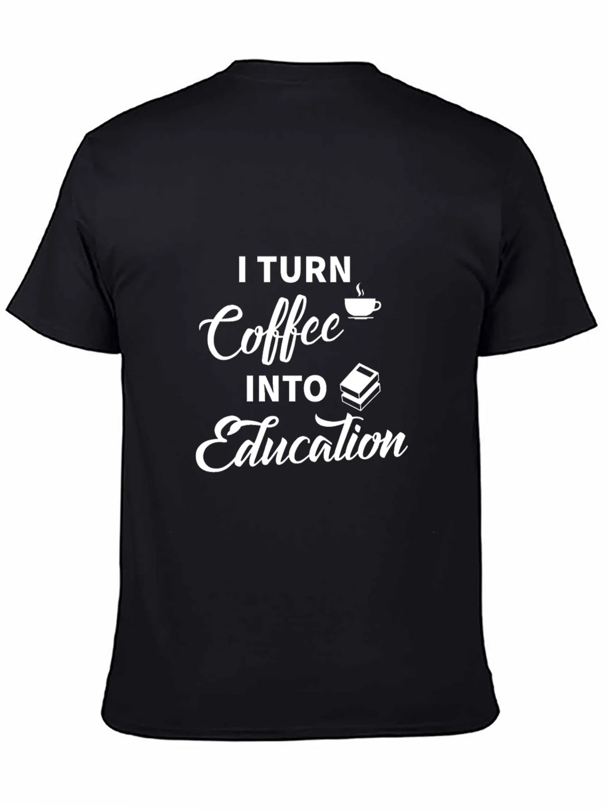 Coffee to Education T-Shirt - Funny Teacher Apparel product image 4
