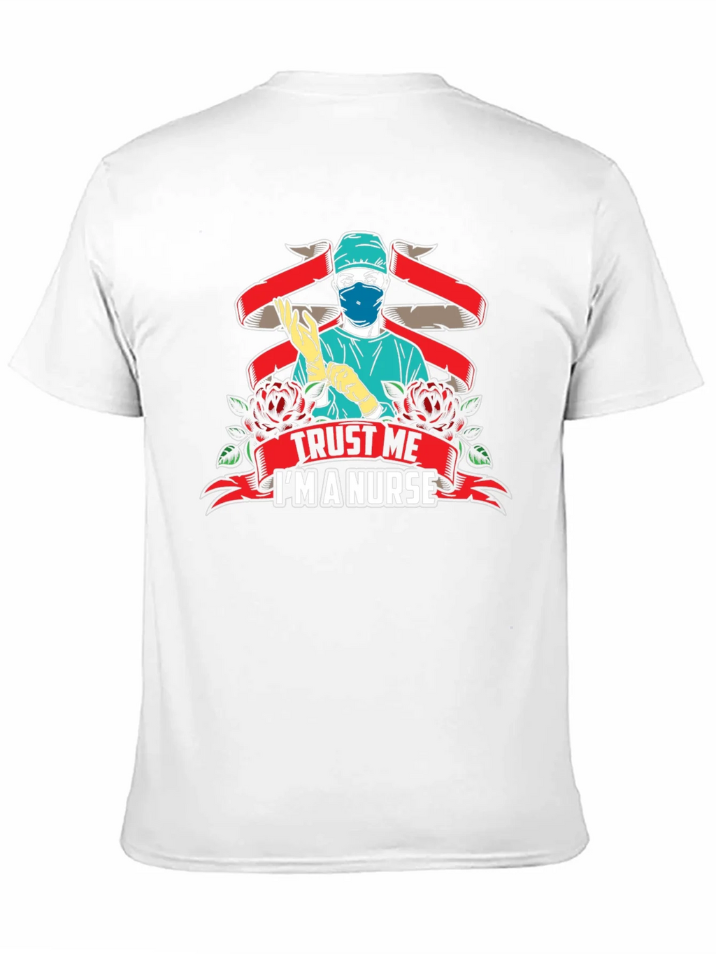 Trust Me Im A Nurse Graphic T-Shirt product image 9