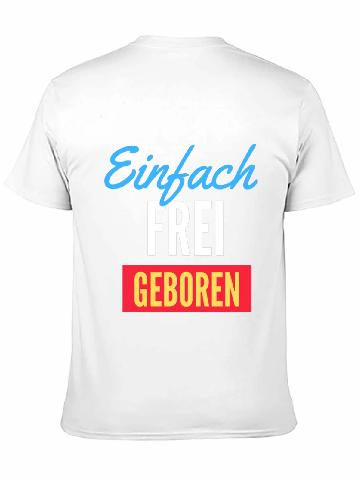 Einfach Frei Geboren Graphic T-Shirt product image 10