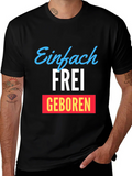 Einfach Frei Geboren Graphic T-Shirt product image 1