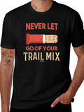 Never Let Go of Your Trail Mix Graphic Tee product image 1