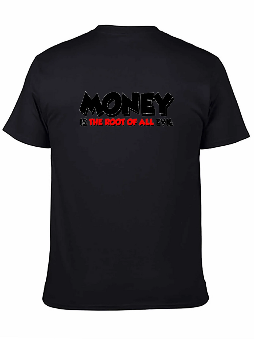 Money Is The Root Of All Evil Graphic T-Shirt product image 4