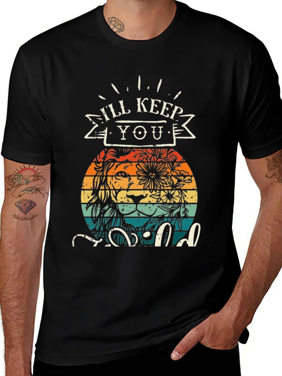 Ill Keep You Wild T-Shirt Lion Design product image 1