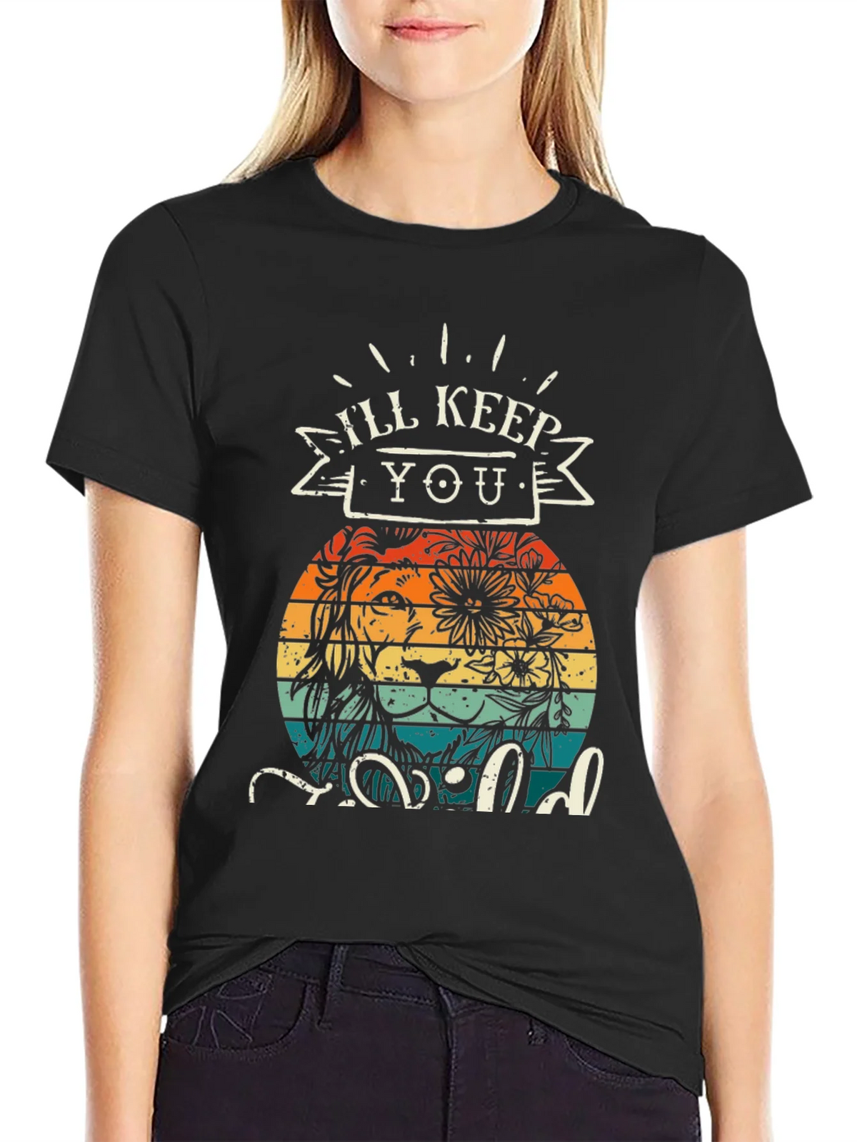 Ill Keep You Wild T-Shirt Lion Design product image 2