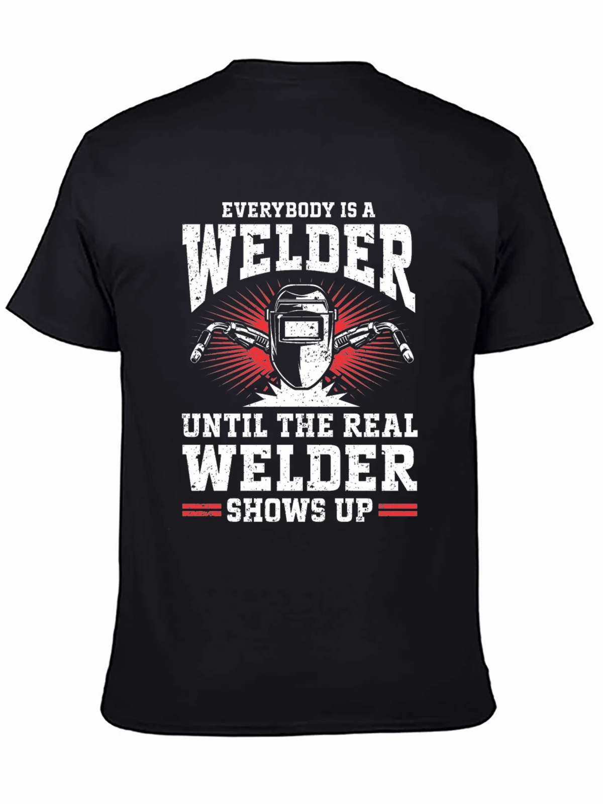 Everybody Is A Welder T-Shirt product image 1