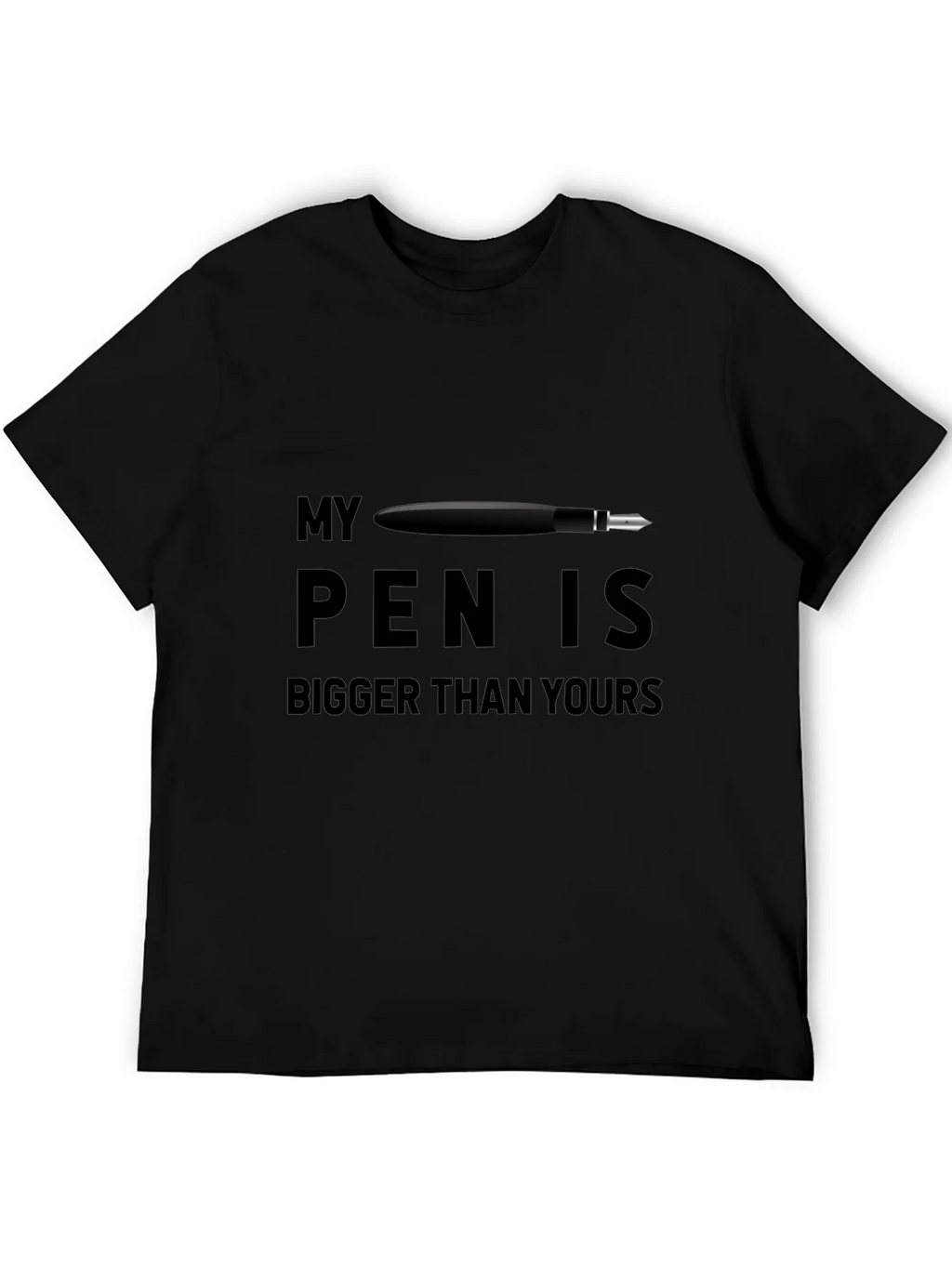 My Pen Is Bigger T-Shirt product image 5