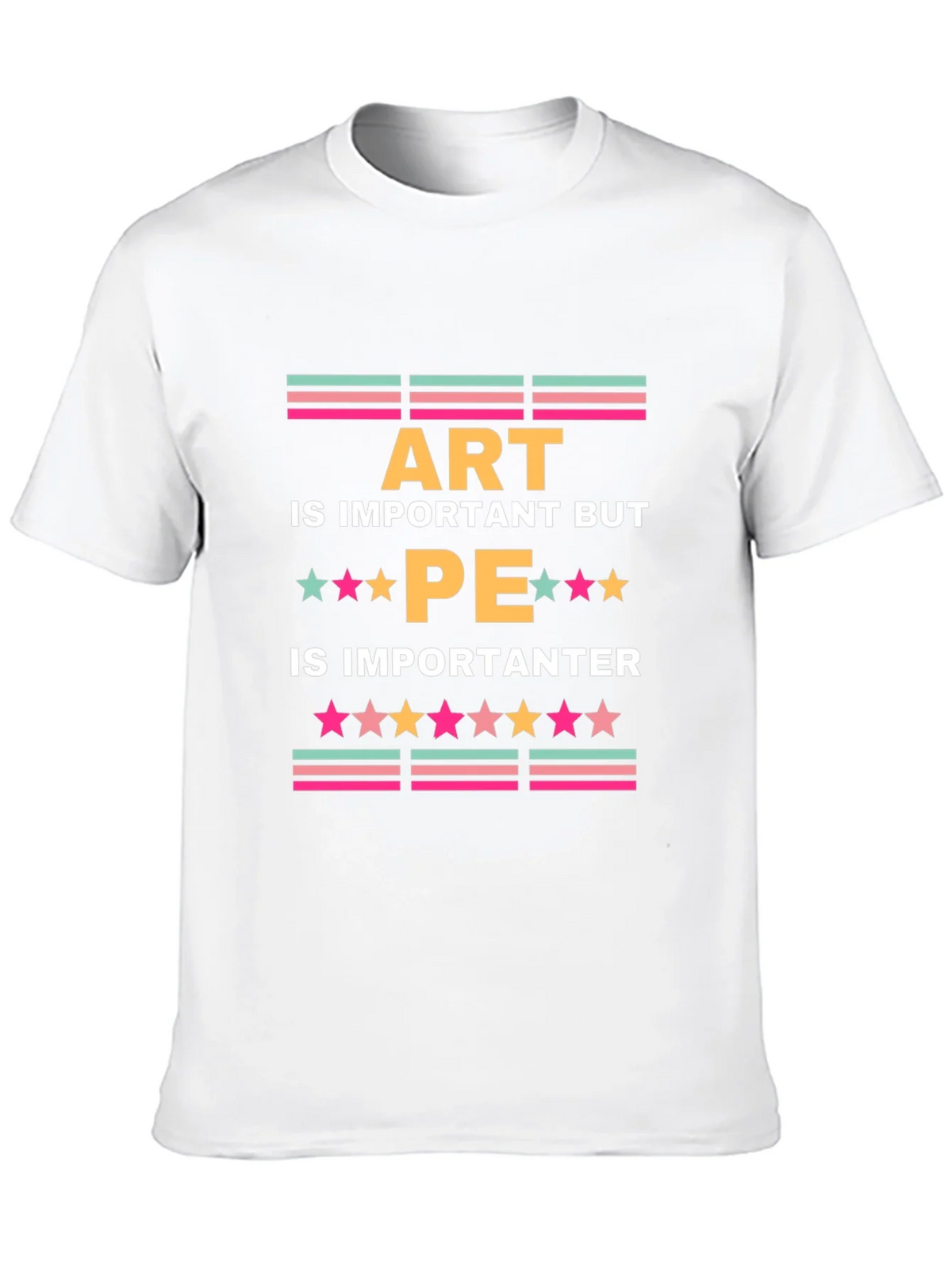 Art is Important But PE is Importanter T-Shirt product image 9
